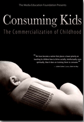 Consuming Kids The Commercialization of Childhood (2010)